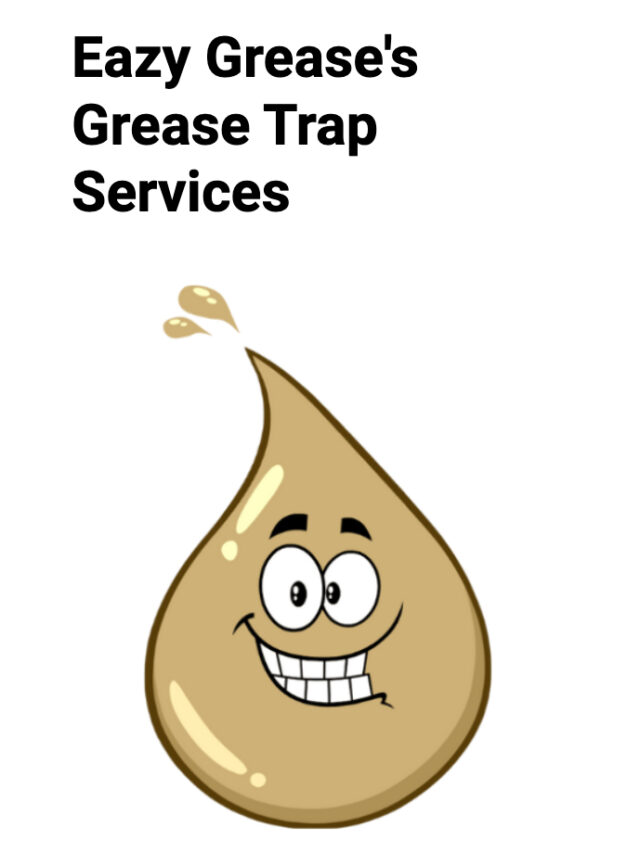 Eazy Grease’s Grease Trap Services 7 Step Protocol